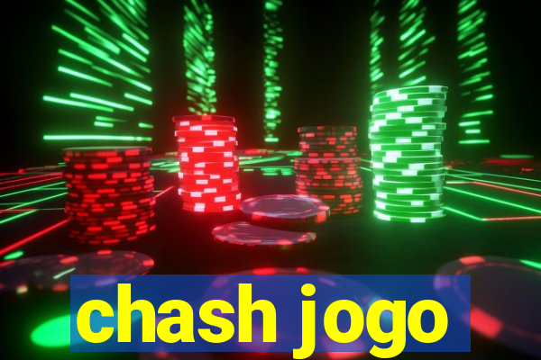 chash jogo